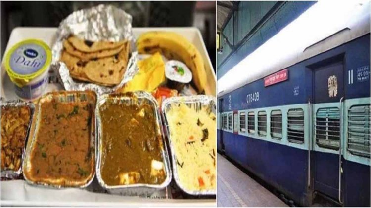जनरल कोच में भी अब ट्रेन में मिलेगा गर्म खाना, जानें कितने में मिलेगी थाली
